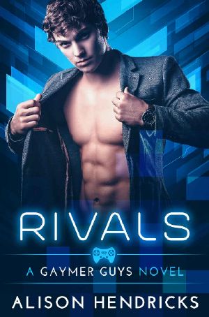 [Gaymer Guys 01] • Rivals (Gaymer Guys Book 1)